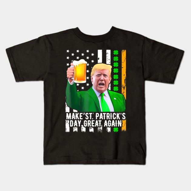 Make St Patrick's Day Great Again Funny Trump Kids T-Shirt by Angelavasquez